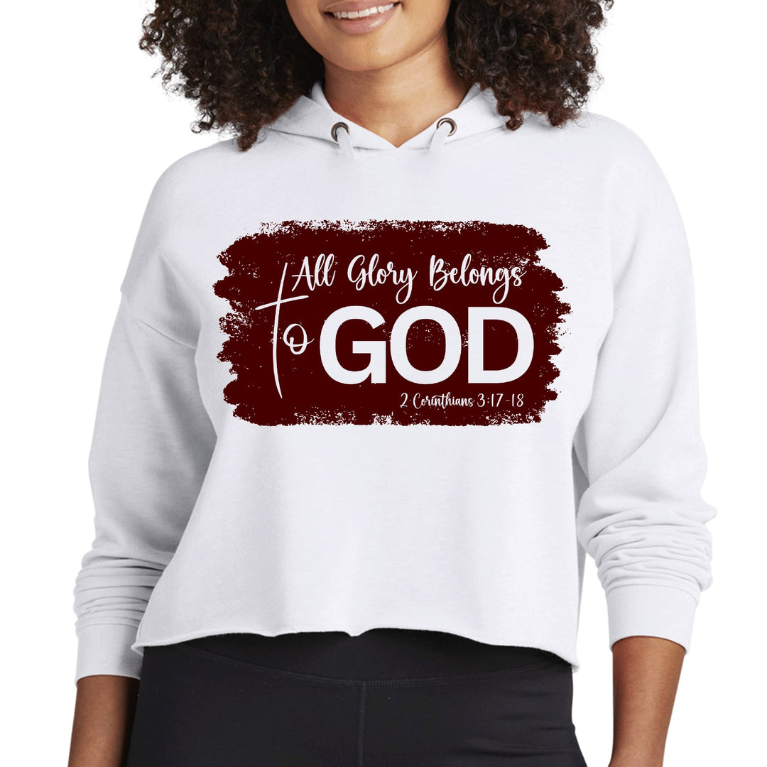 Womens Cropped Hoodie All Glory Belongs to God Christian Illustration - Womens