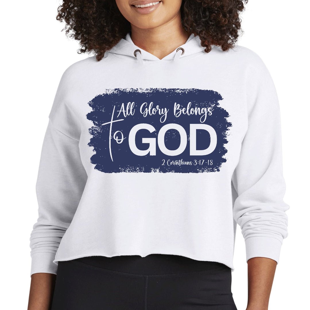 Womens Cropped Hoodie All Glory Belongs to God Christian Illustration - Womens