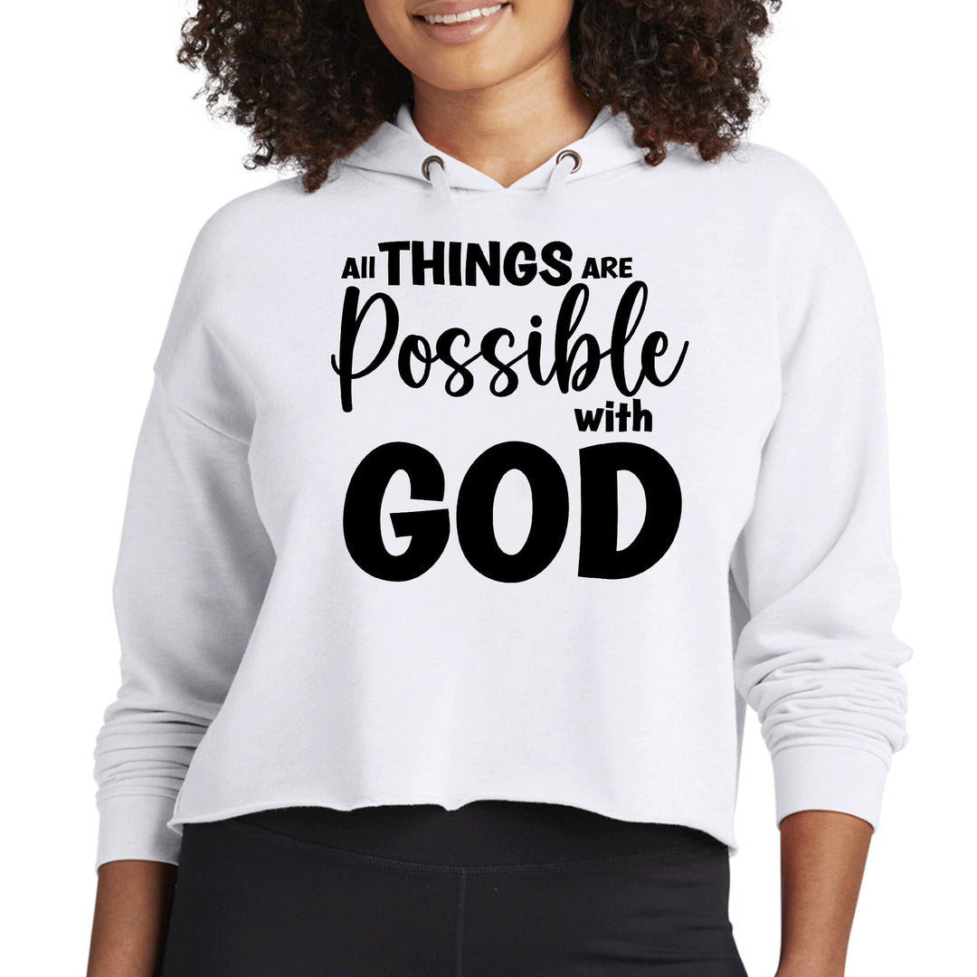 Womens Cropped Hoodie All Things Are Possible With God - Black - Womens