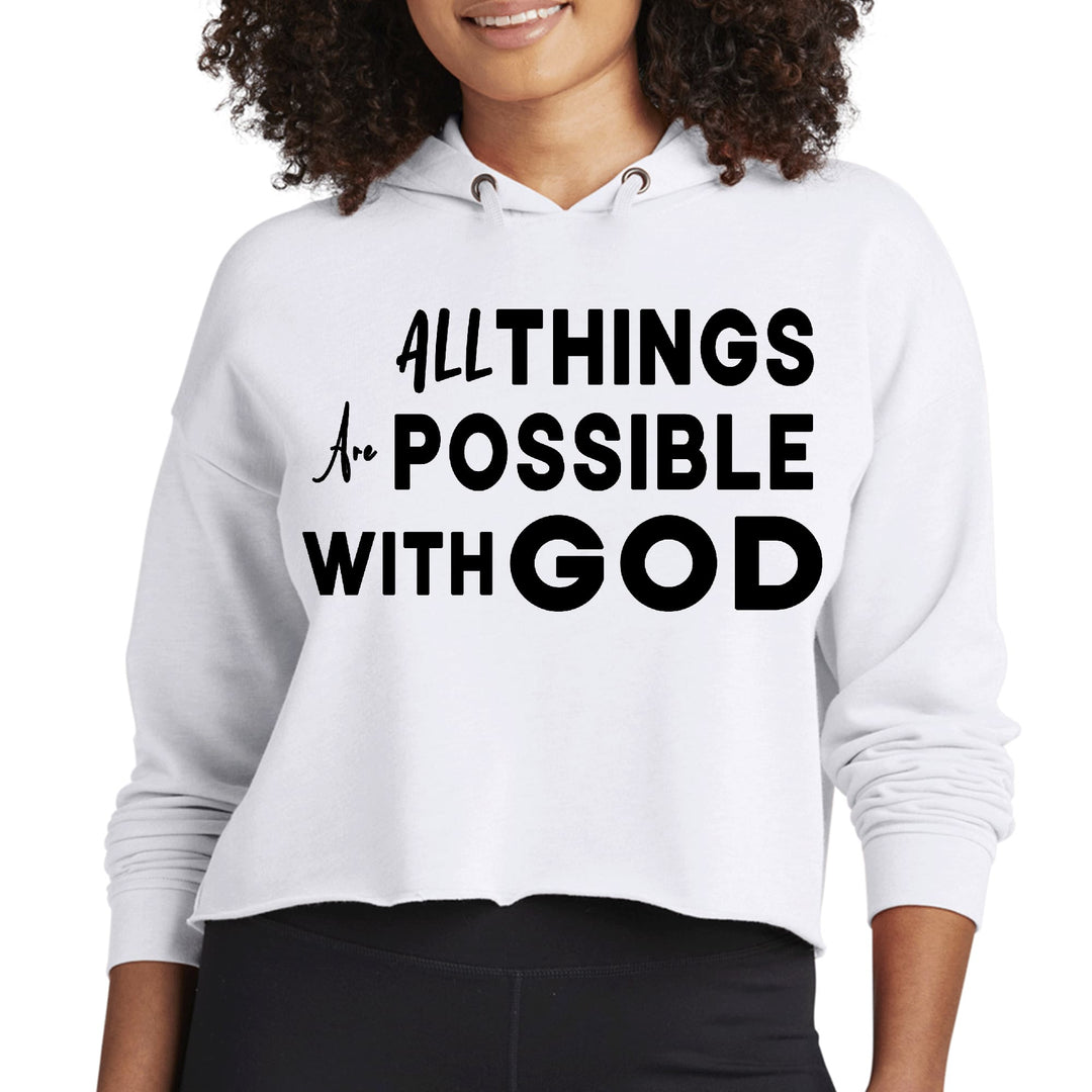 Womens Cropped Hoodie All Things Are Possible With God Black - Womens | Hoodies