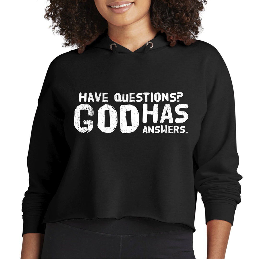 Womens Cropped Hoodie Have Questions God Has Answers - Womens | Hoodies