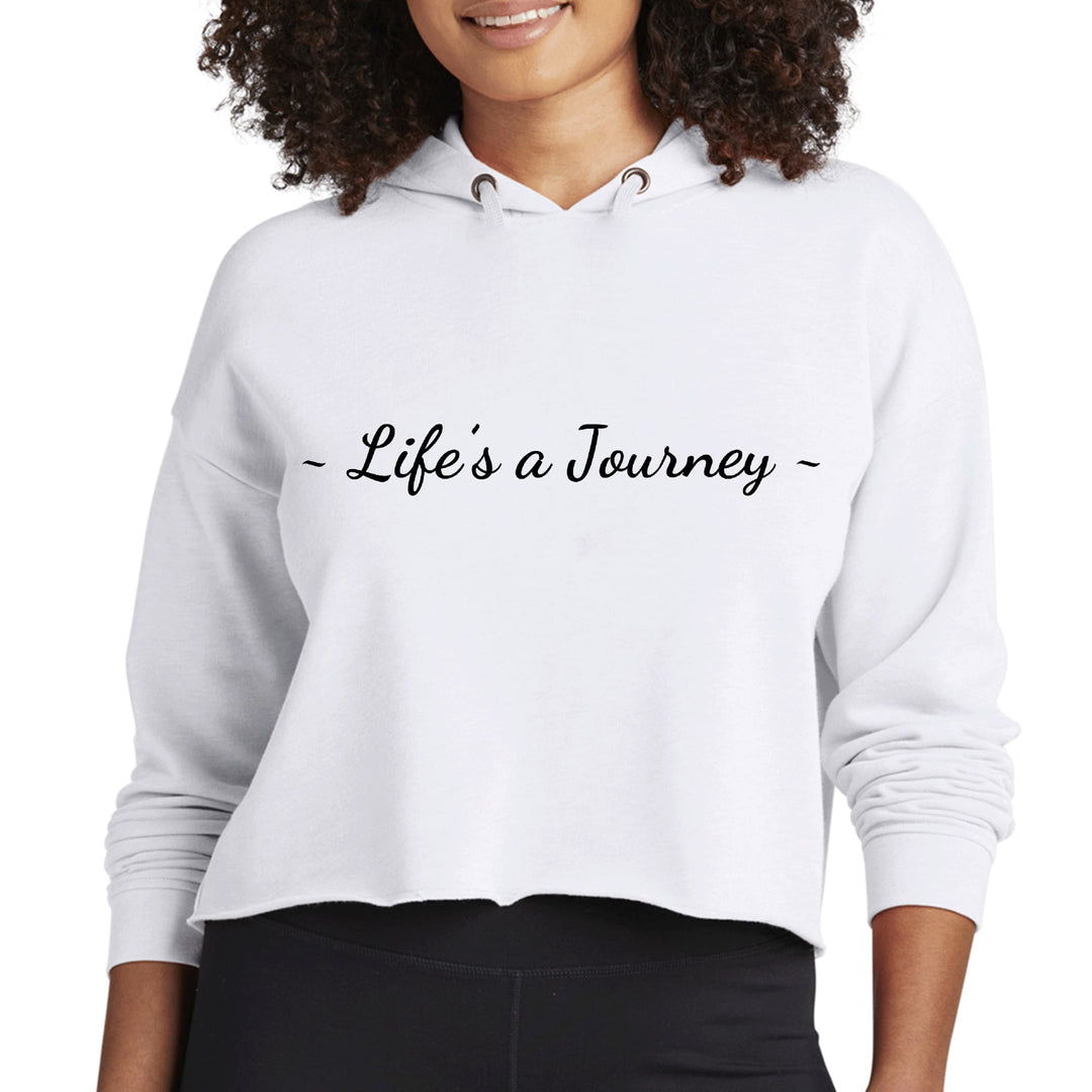 Womens Cropped Hoodie Life’s a Journey Black Print - Womens | Hoodies | Cropped