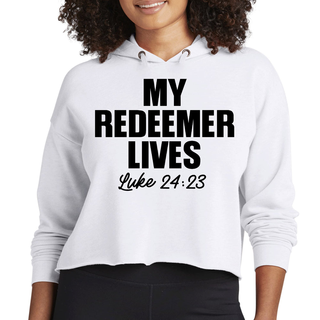 Womens Cropped Hoodie My Redeemer Lives Print - Womens | Hoodies | Cropped