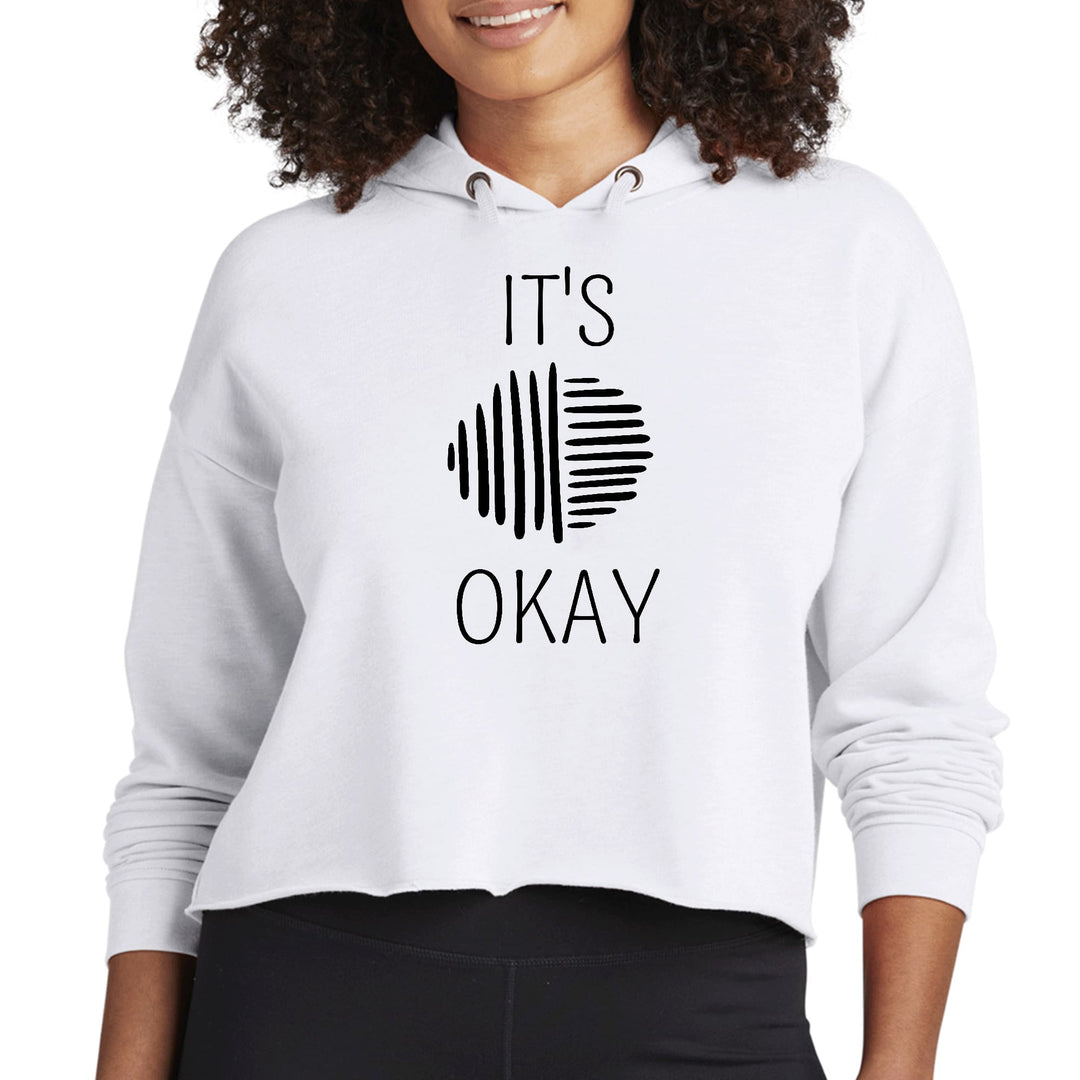 Womens Cropped Hoodie Say it Soul its Okay Black Line Art Positive - Womens