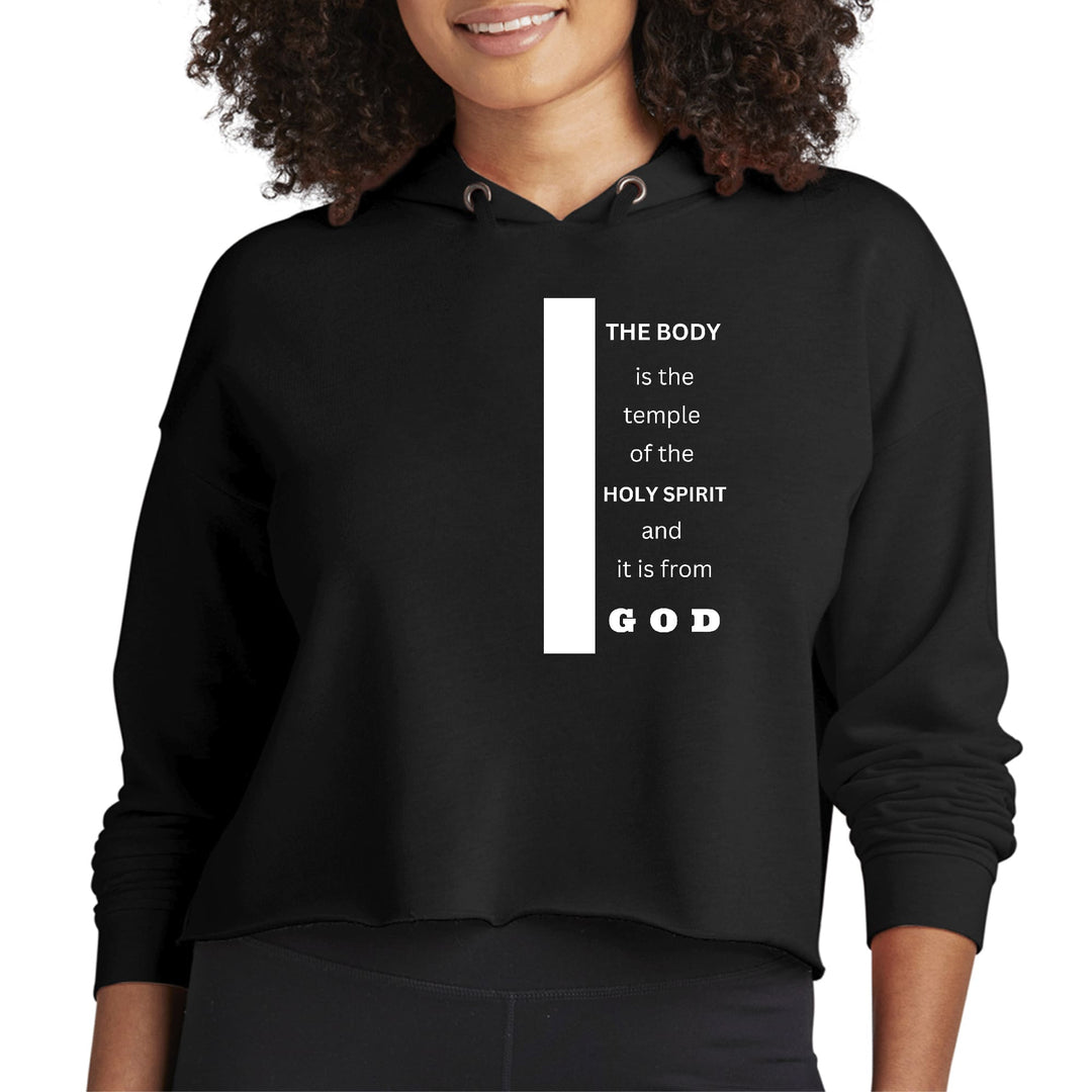 Womens Cropped Hoodie The Body Is The Temple Of The Holy Spirit - Womens