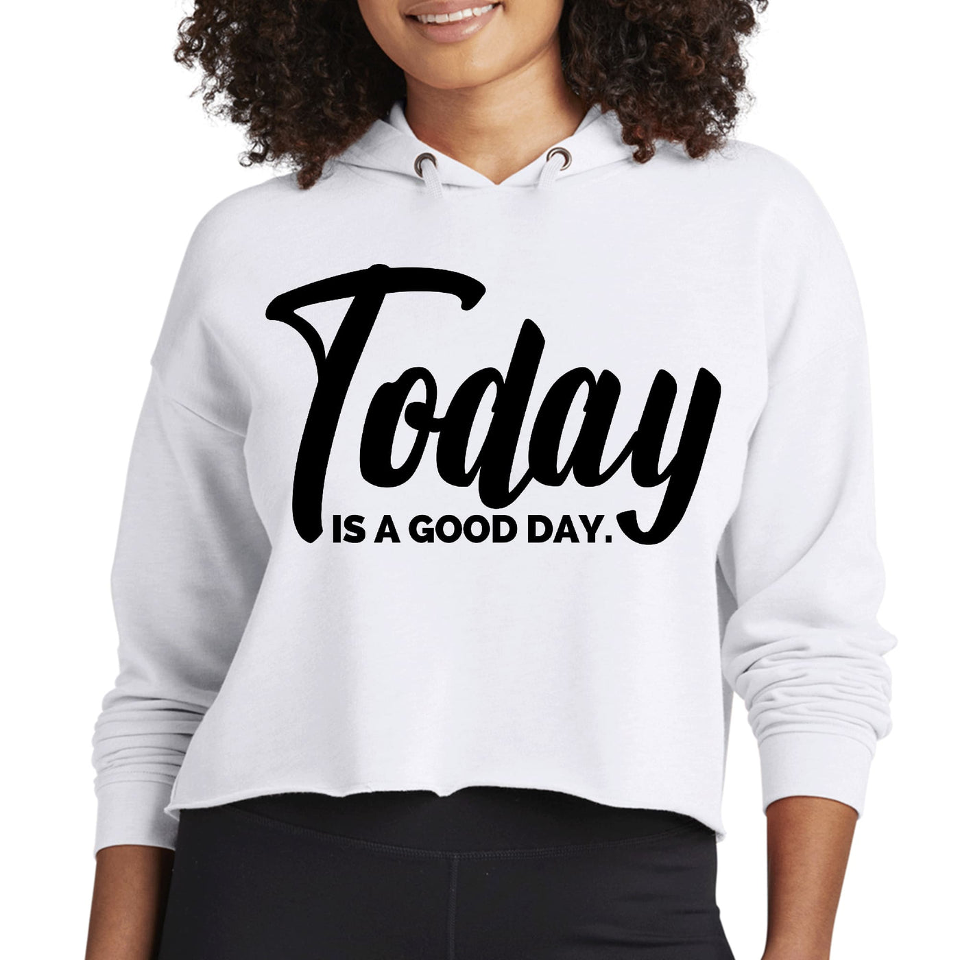 Womens Cropped Hoodie Today Is a Good Day Black Illustration - Womens | Hoodies