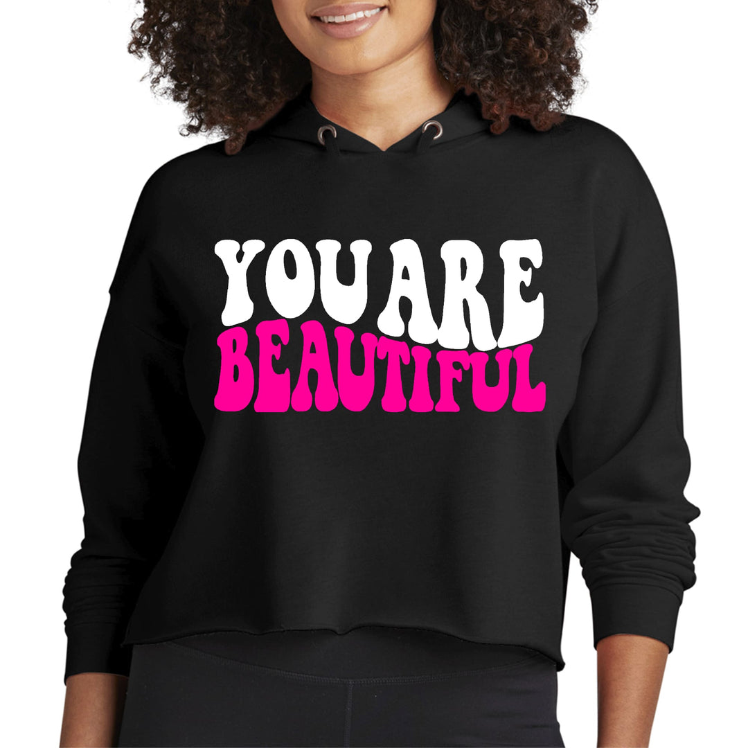 Womens Cropped Hoodie you are Beautiful Pink White Affirmation - Womens