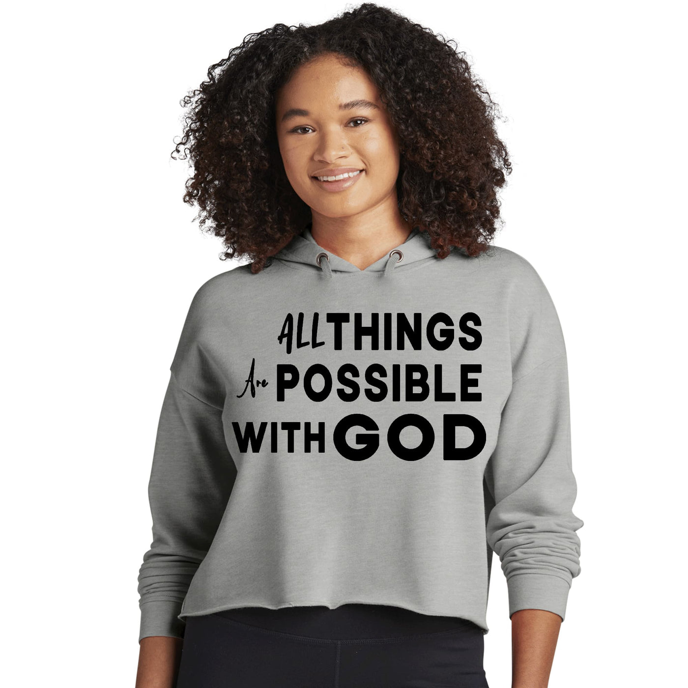 Womens Cropped Performance Hoodie All Things Are Possible With GOD - Womens
