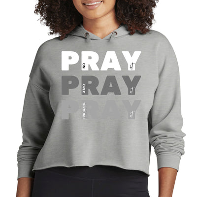 Womens Cropped Performance Hoodie Pray On It Over Through - Hoodies