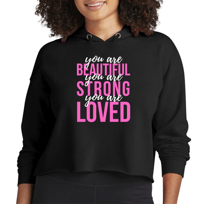 Womens Cropped Performance Hoodie You Are Beautiful Strong Loved - Womens