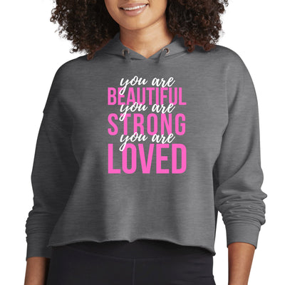 Womens Cropped Performance Hoodie You Are Beautiful Strong Loved - Womens