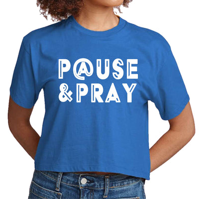 Womens Cropped T-shirt Pause And Pray - Womens | T-Shirts | Cropped