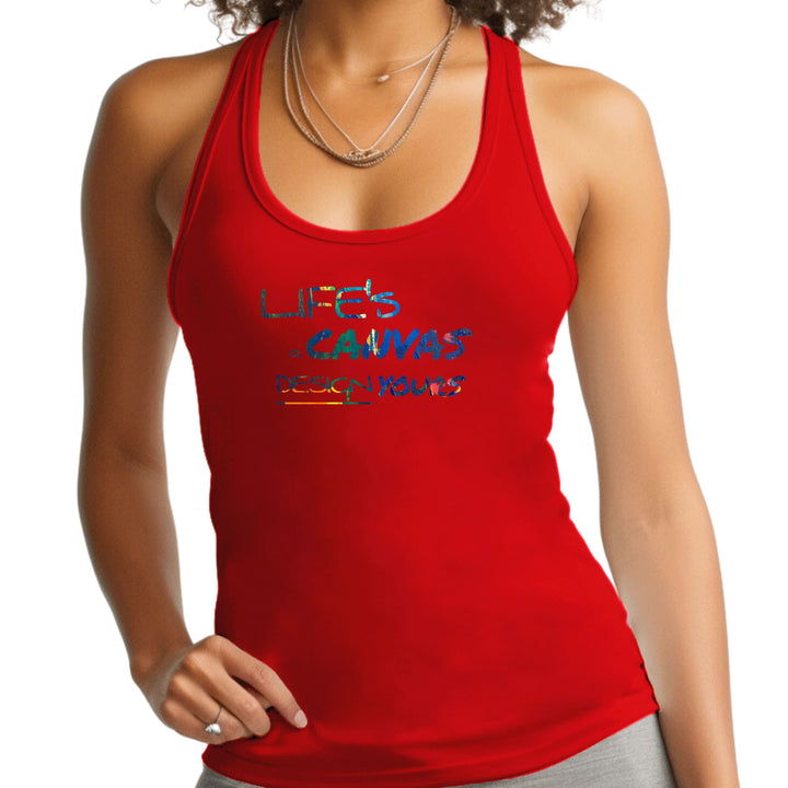 Womens Fitness Tank Top Graphic T-shirt Life’s a Canvas Design Yours - Womens
