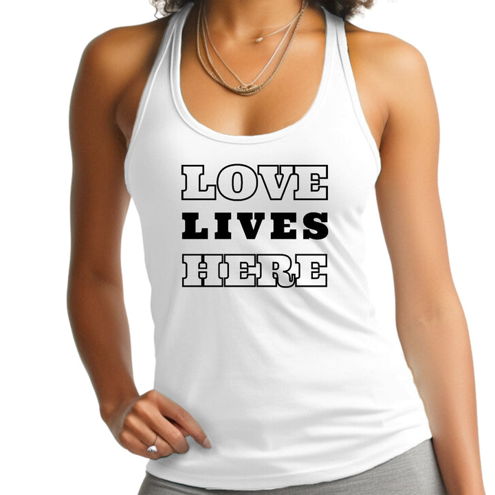 Womens Fitness Tank Top Graphic T-shirt Love Lives Here - Womens | Tank Tops