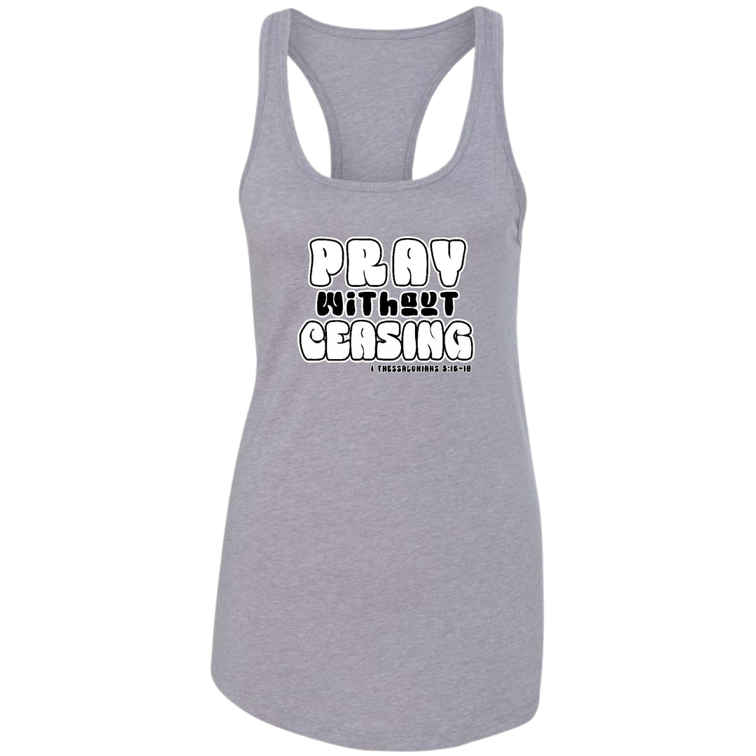 Womens Fitness Tank Top Graphic T-shirt Pray Without Ceasing, - Womens | Tank