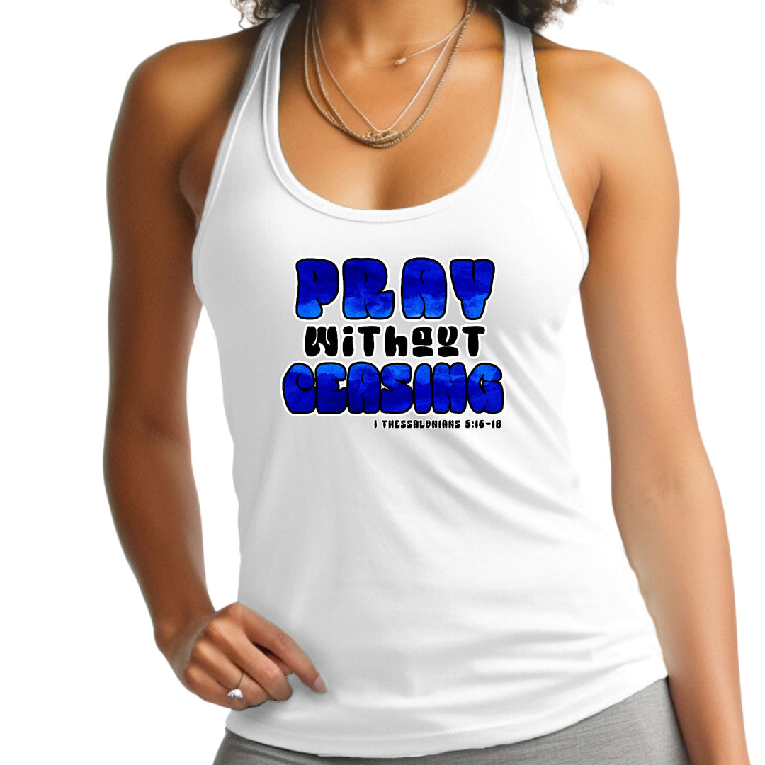 Womens Fitness Tank Top Graphic T-shirt Pray Without Ceasing, - Womens | Tank