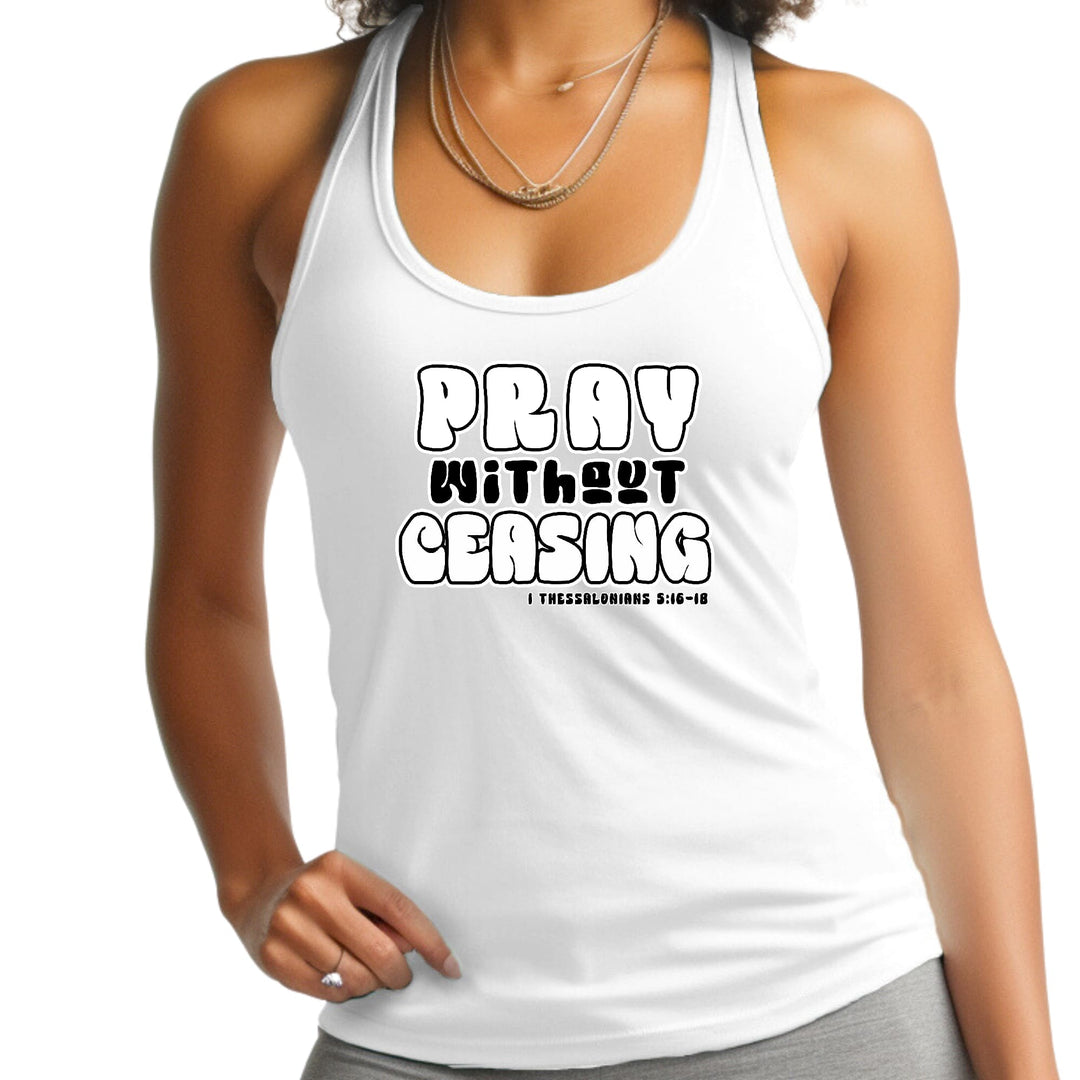 Womens Fitness Tank Top Graphic T-shirt Pray Without Ceasing, - Womens | Tank