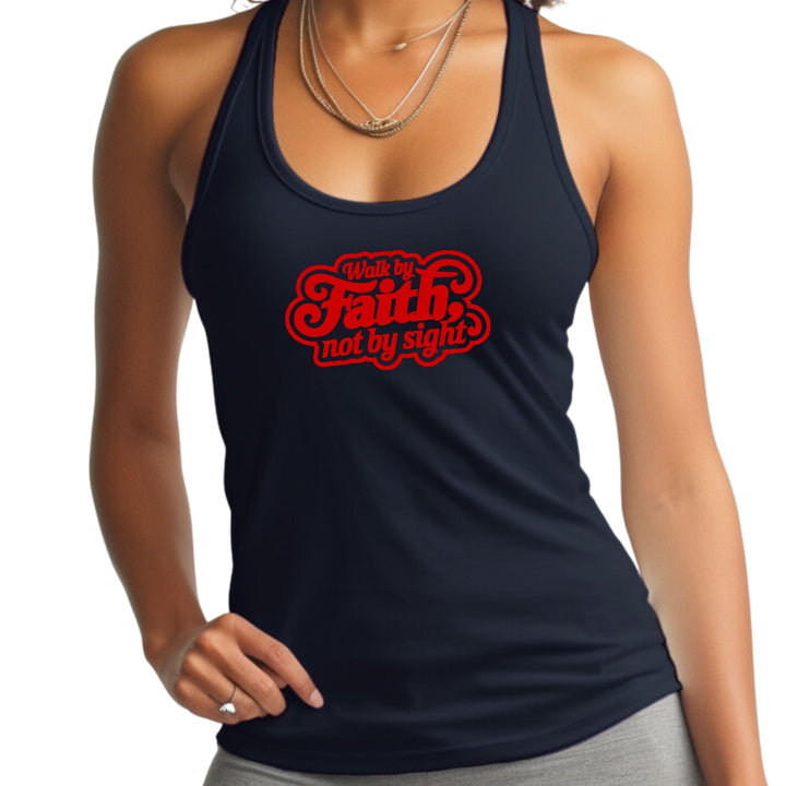 Womens Fitness Tank Top Graphic T-shirt Walk by Faith not by Sight - Womens