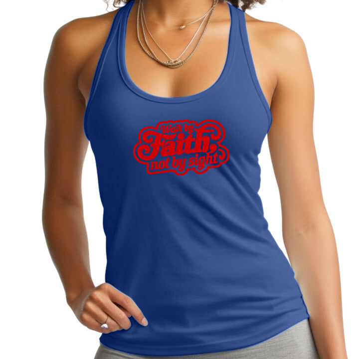 Womens Fitness Tank Top Graphic T-shirt Walk by Faith not by Sight - Womens