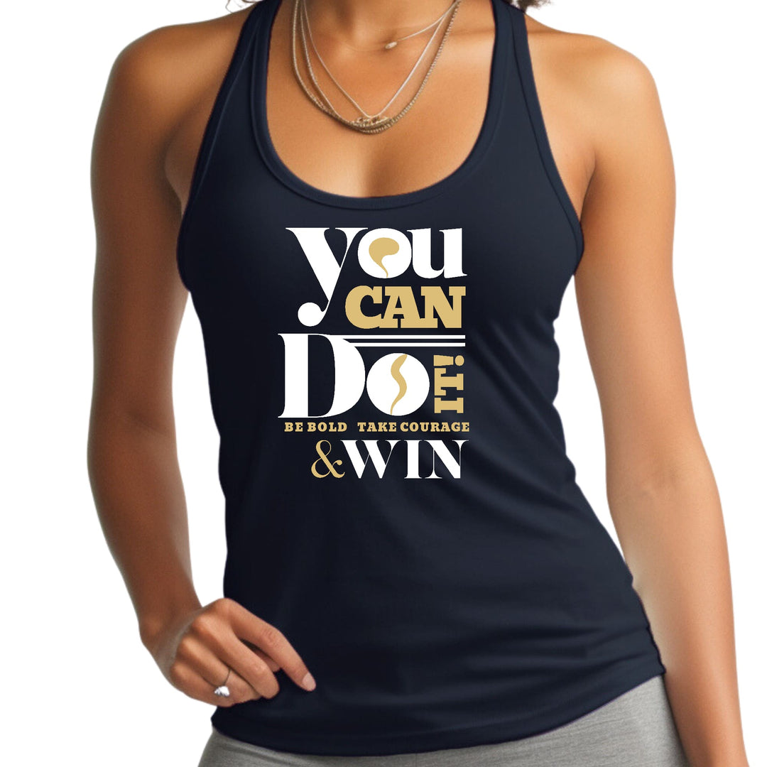 Womens Fitness Tank Top Graphic T-shirt you can do it - be Bold Take - Womens