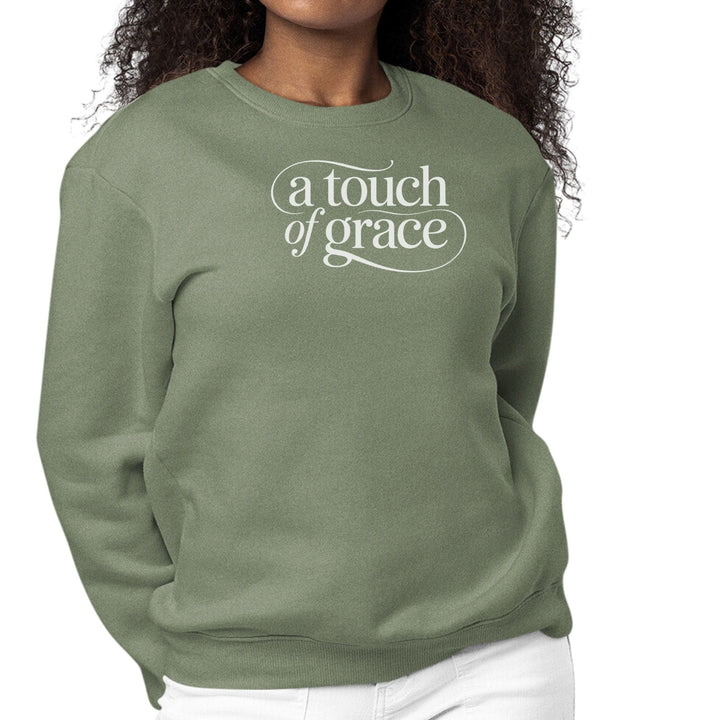 Womens Graphic Sweatshirt - a Touch of Grace Inspirational Motivational Shirt