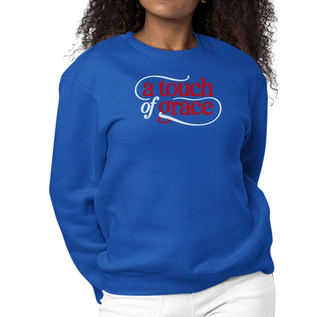 Womens Graphic Sweatshirt - a Touch of Grace Inspirational Motivational Shirt
