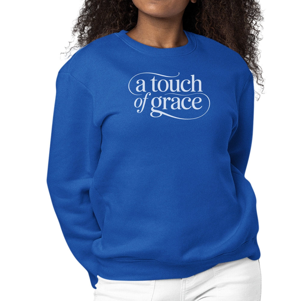 Womens Graphic Sweatshirt - a Touch of Grace Inspirational Motivational Shirt
