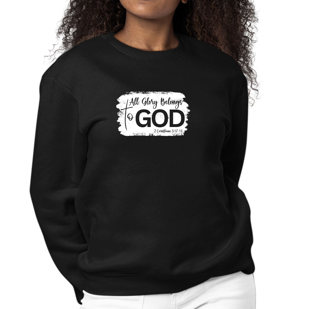 Womens Graphic Sweatshirt All Glory Belongs to God Christian - Womens