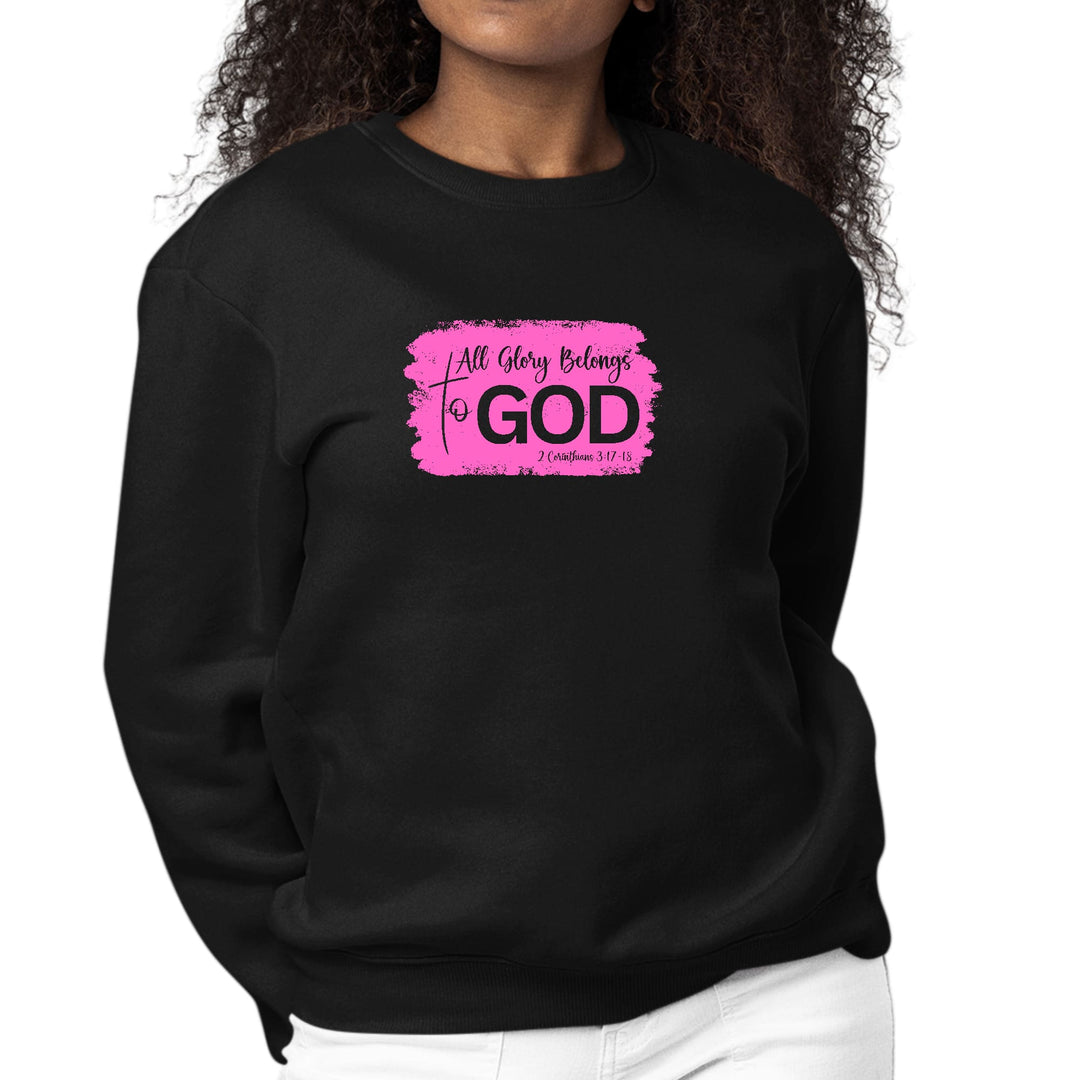 Womens Graphic Sweatshirt All Glory Belongs to God Christian - Womens