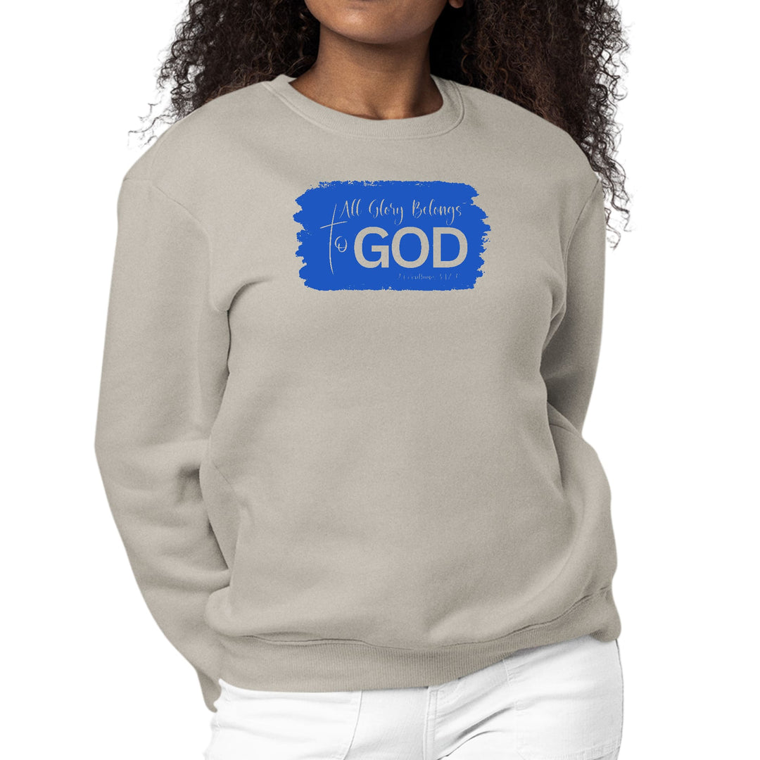 Womens Graphic Sweatshirt All Glory Belongs to God Christian - Womens