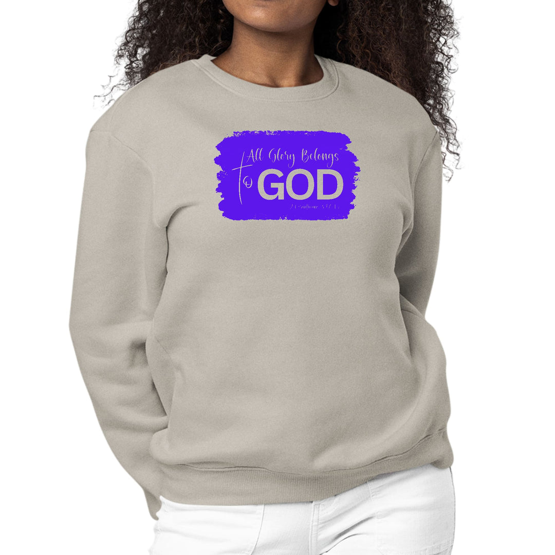 Womens Graphic Sweatshirt All Glory Belongs to God Christian - Womens