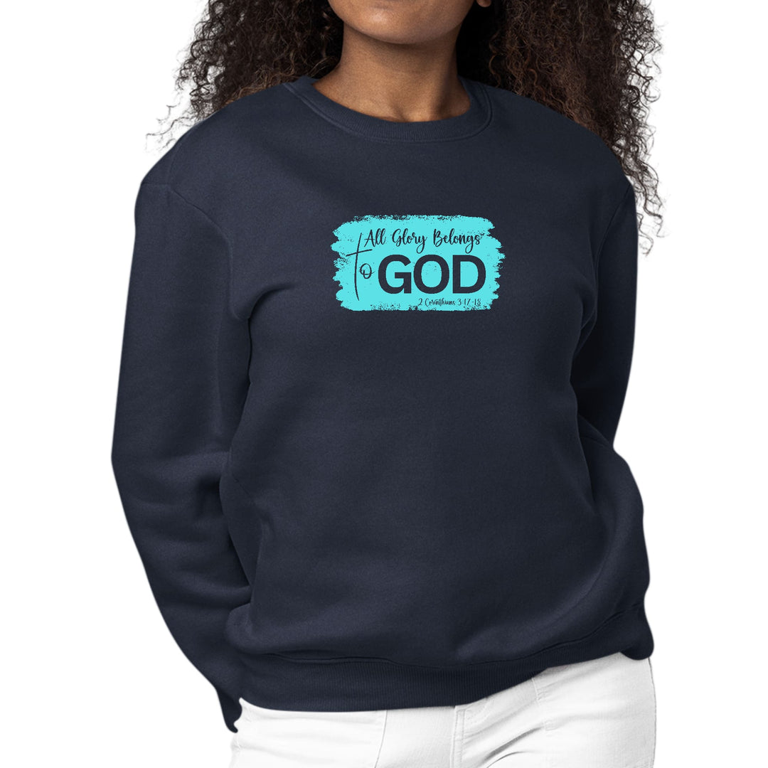 Womens Graphic Sweatshirt All Glory Belongs to God Christian