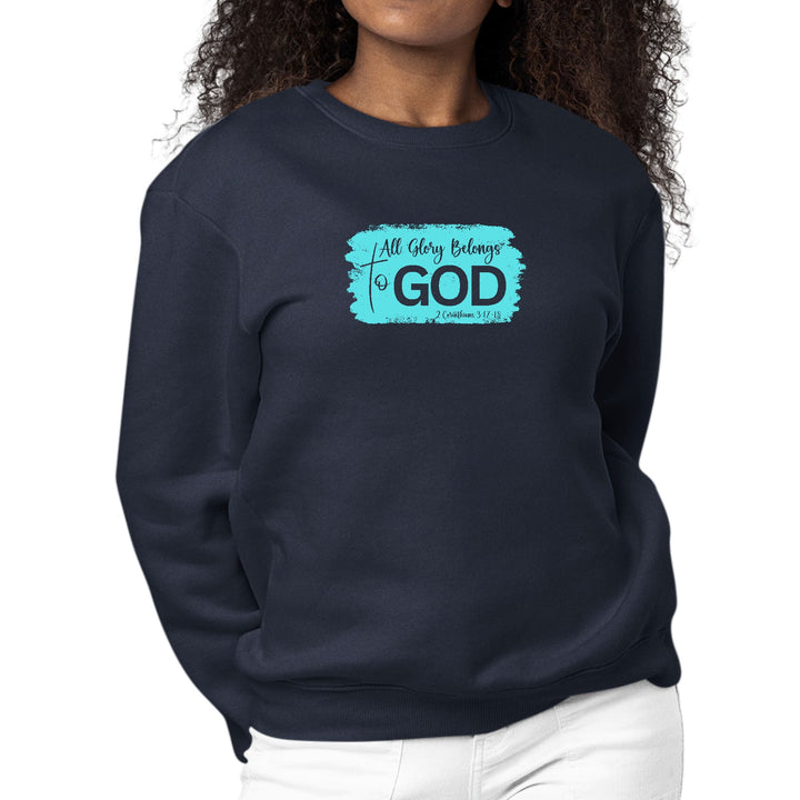 Womens Graphic Sweatshirt All Glory Belongs to God Christian