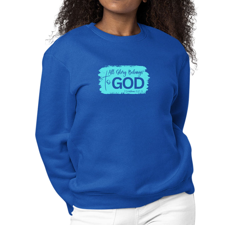 Womens Graphic Sweatshirt All Glory Belongs to God Christian
