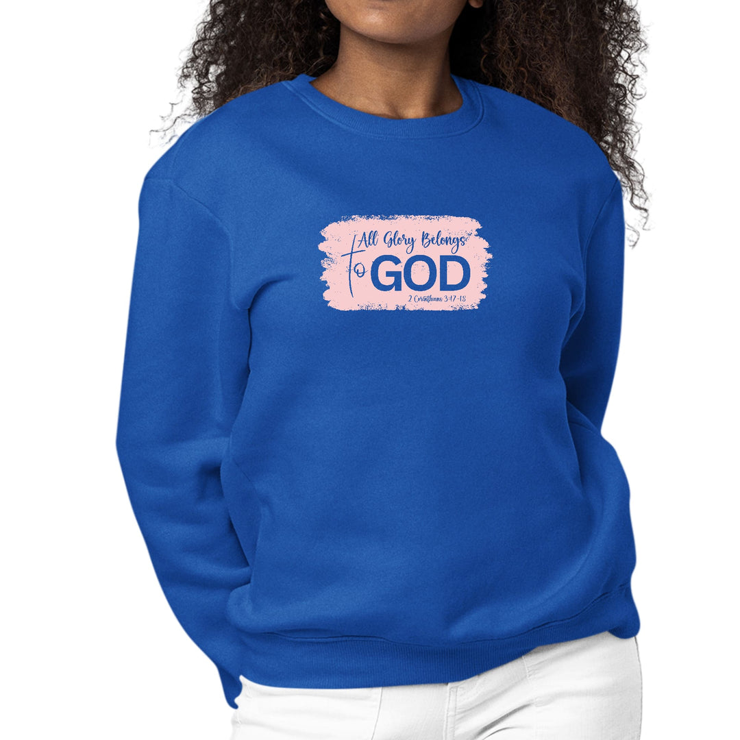 Womens Graphic Sweatshirt All Glory Belongs to God Christian - Womens