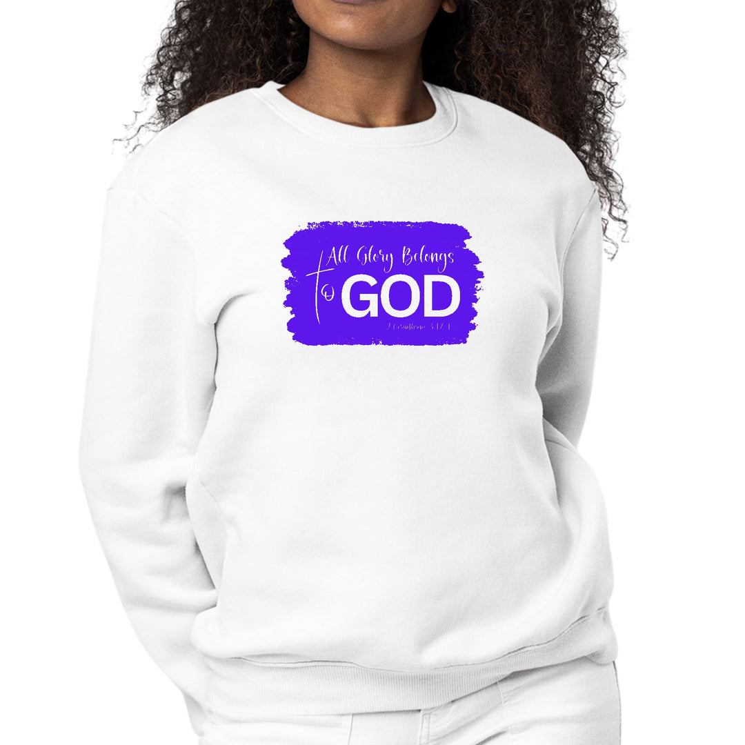 Womens Graphic Sweatshirt All Glory Belongs to God Christian - Womens