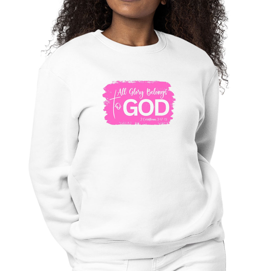 Womens Graphic Sweatshirt All Glory Belongs to God Christian - Womens