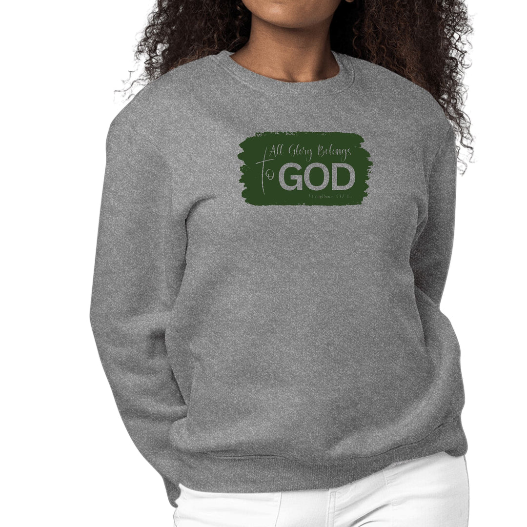 Womens Graphic Sweatshirt All Glory Belongs to God Dark Green - Womens