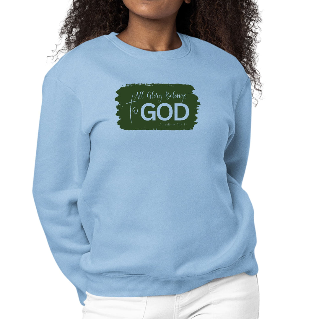 Womens Graphic Sweatshirt All Glory Belongs to God Dark Green - Womens