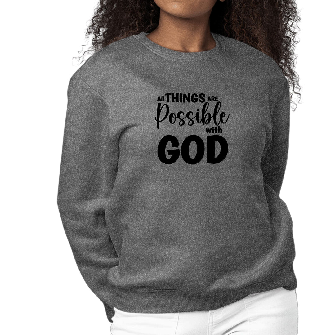 Womens Graphic Sweatshirt All Things are Possible with God - Black - Womens