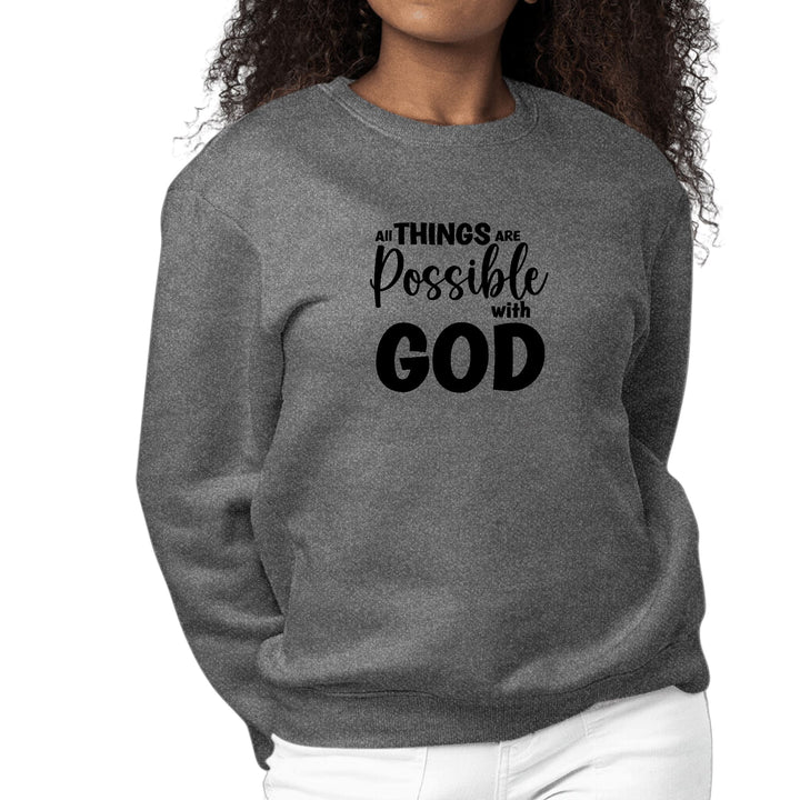 Womens Graphic Sweatshirt All Things are Possible with God - Black - Womens