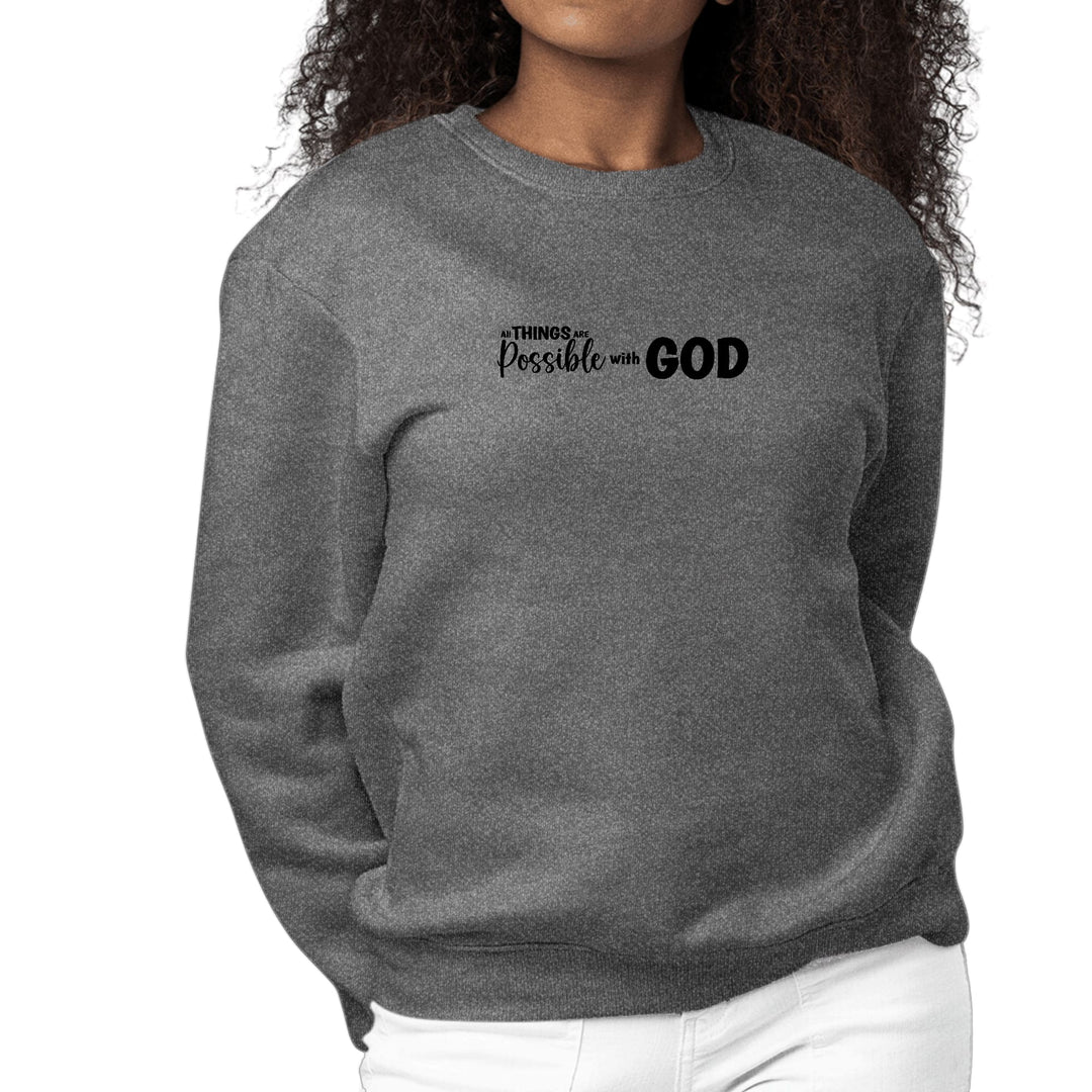 Womens Graphic Sweatshirt All Things are Possible with God - Black - Womens