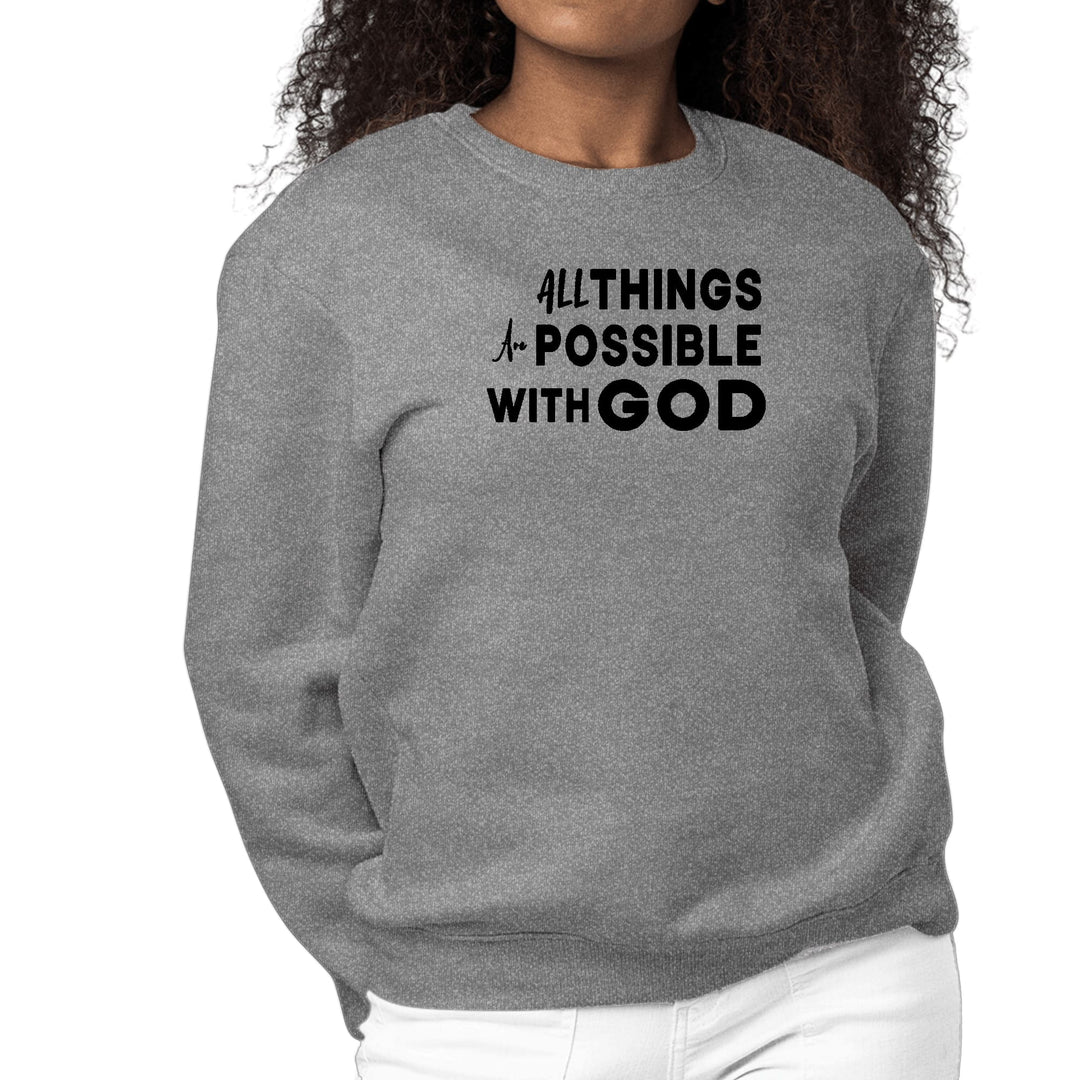 Womens Graphic Sweatshirt All Things are Possible with God Black - Womens