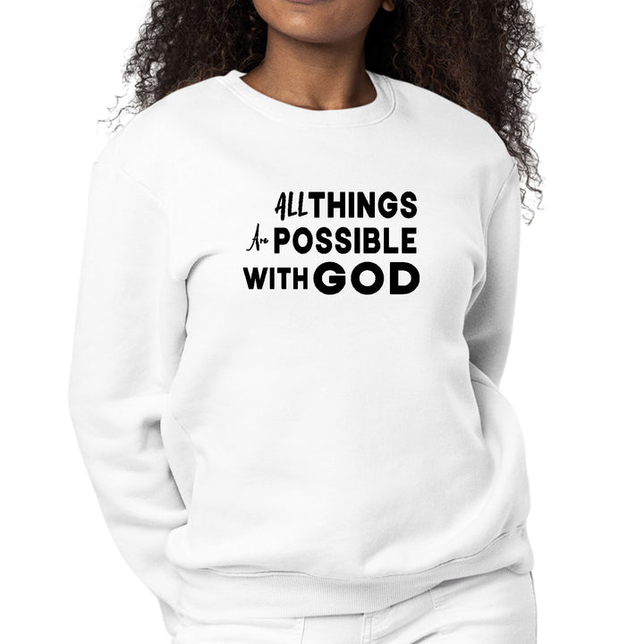 Womens Graphic Sweatshirt All Things are Possible with God Black - Womens