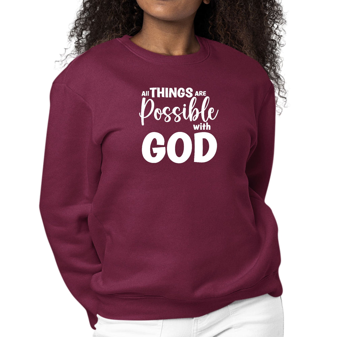 Womens Graphic Sweatshirt All Things are Possible with God - Womens