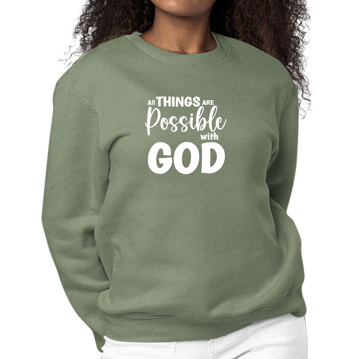 Womens Graphic Sweatshirt All Things are Possible with God - Womens