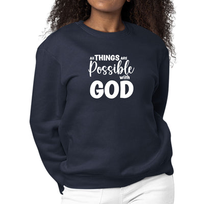 Womens Graphic Sweatshirt All Things Are Possible With God - Womens