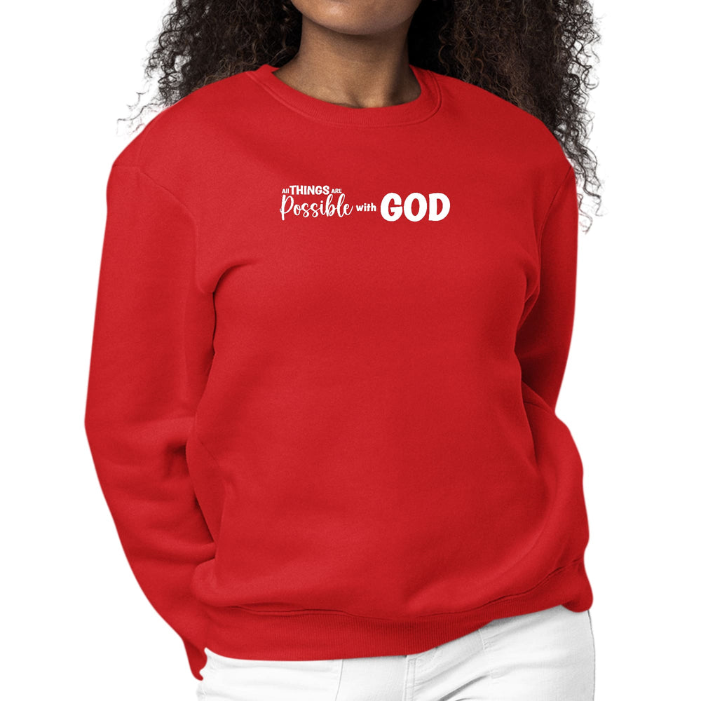 Womens Graphic Sweatshirt All Things are Possible with God - Womens