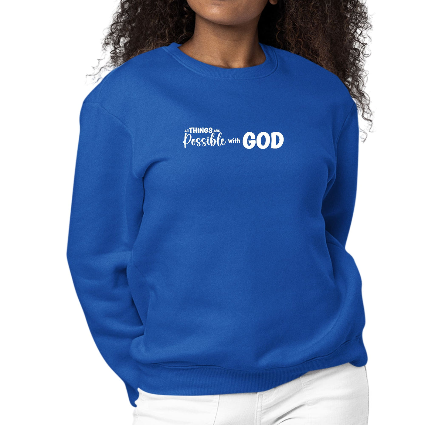 Womens Graphic Sweatshirt All Things Are Possible With God - Womens