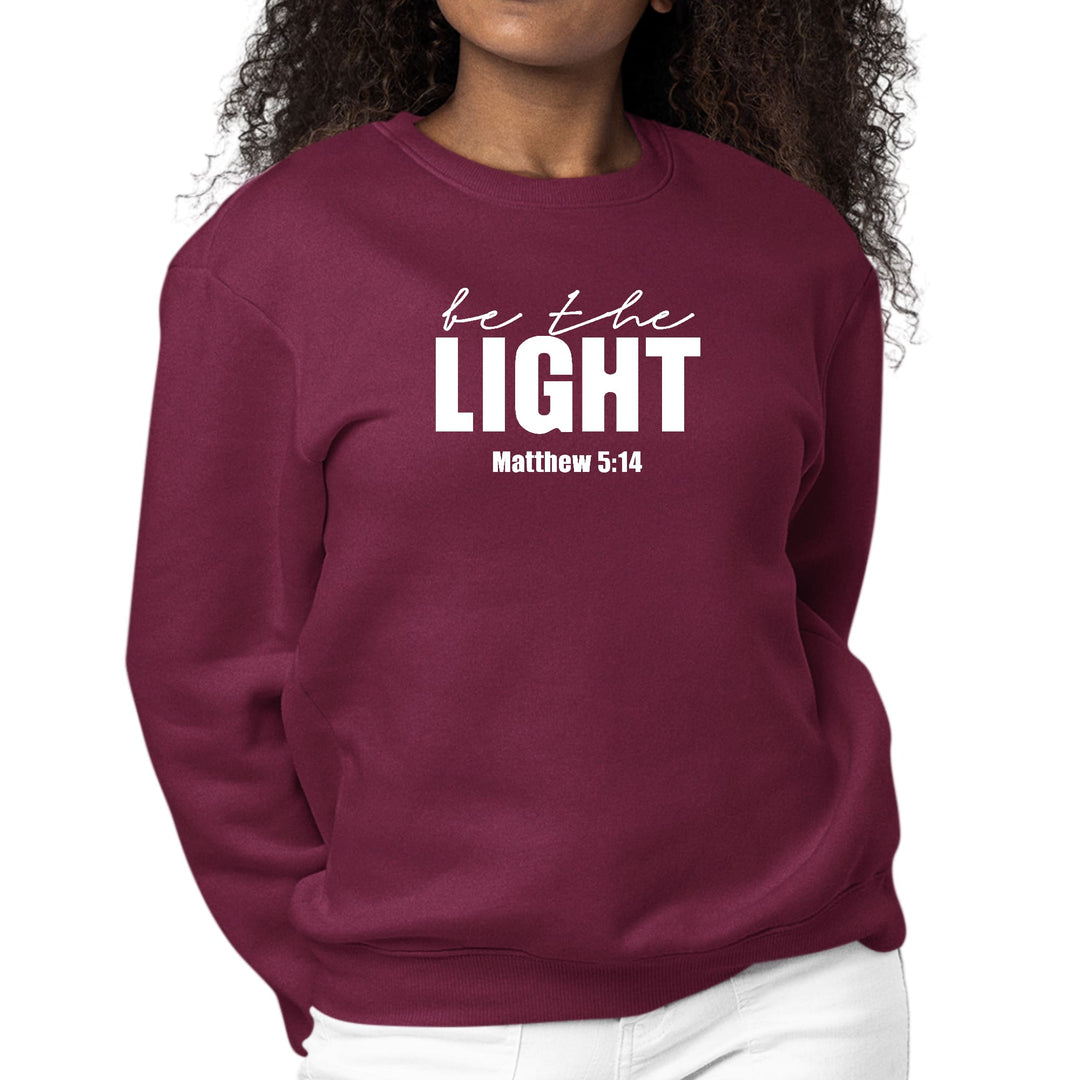 Womens Graphic Sweatshirt be the Light Inspirational Art Illustration - Womens